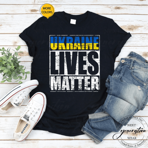 Ukraine Lives Matter I Stand With Ukraine Ukrainian Flag T-Shirt