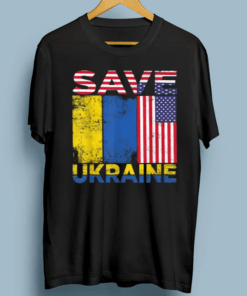 Ukraine Save Ukraine I Stand With Ukraine USA Flag Support Shirts