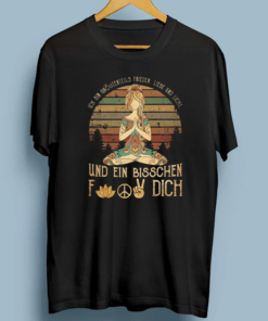 Vintage Ich Bin Grobtenteils Frieden Lible Und Licht Und Ein Bisschen Fuck Dich TShirts