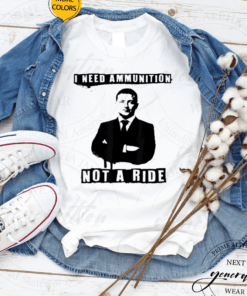 Volodymyr Zelensky I Need Ammunition Not A Ride Ukraine Gift T-Shirt