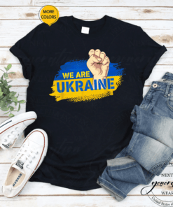 We Are Ukarine I Stand With Ukraine Flag Support Ukrainian T-Shirt