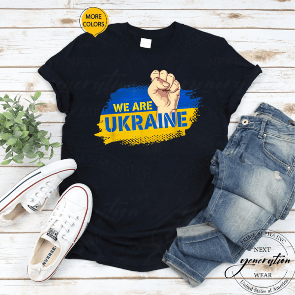 We Are Ukarine I Stand With Ukraine Flag Support Ukrainian T-Shirt