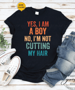 Yes, I Am A Boy Gift No, I'm Not Cutting My Hair Kids Long Hair Gift Shirts