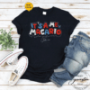 catarina macario its a me macario shirt