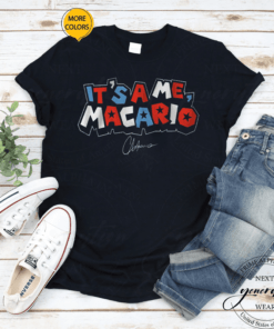 catarina macario its a me macario shirt