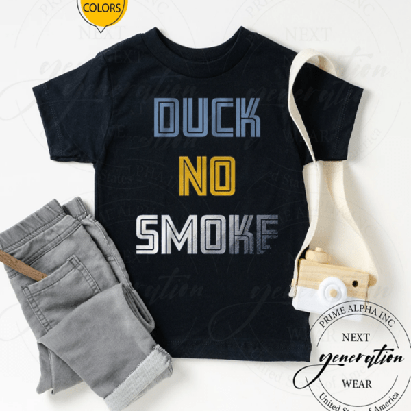 duck no smoke tshirt