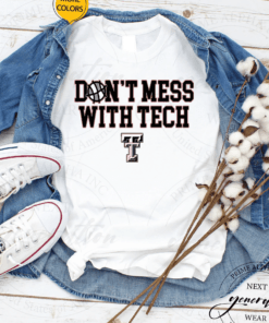 texas tech dont mess with tech t shirts