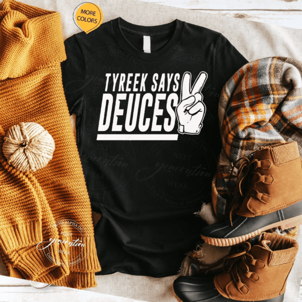 tyreek hill tyreek says deuces tshirt