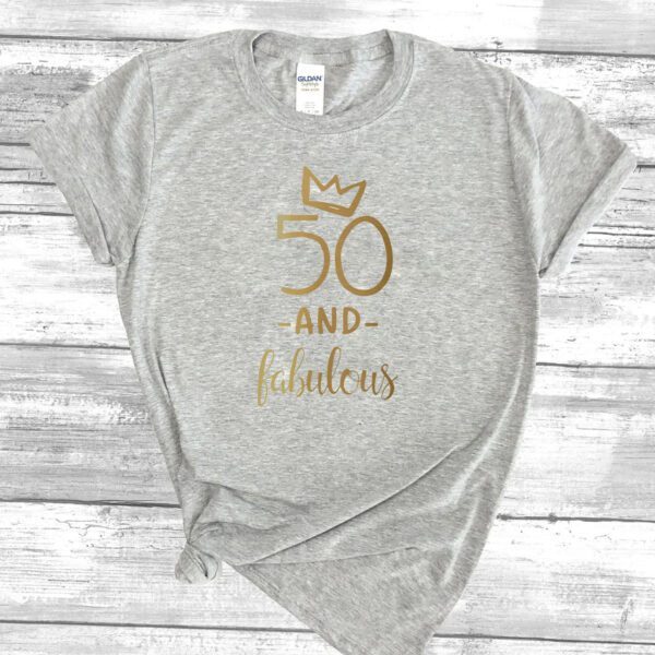 50 And Fabulous T-Shirt