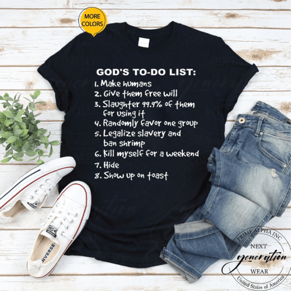 Atheist Humor God's Todo List T-Shirt