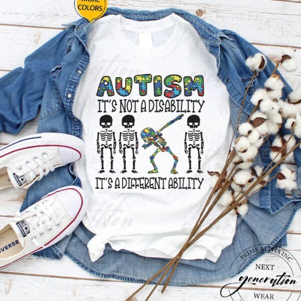 Autism It's Not A Disablity It's A Diff T-Shirt