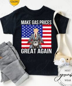 Donald Trump – Make Gas Prices Great Again Shirts