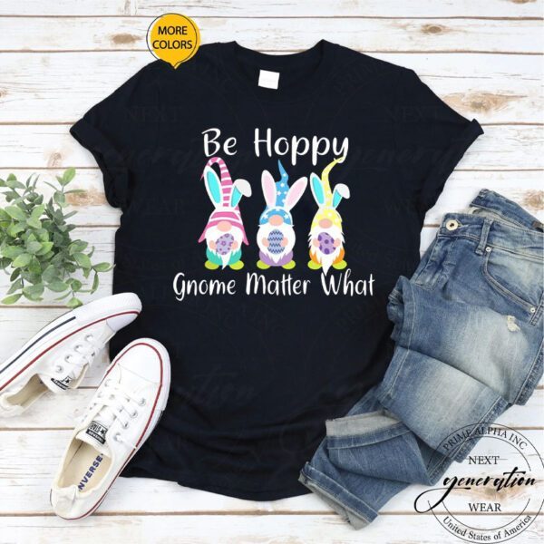 Easter Gnome Be Hoppy Easter Day Spring Easter Bunny Shirts