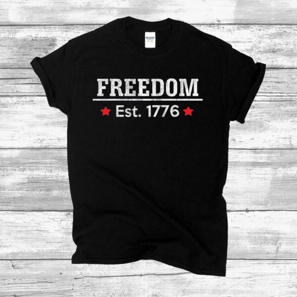 Freedom Est 1776 For 4Th Of July & Memorial Day Shirt