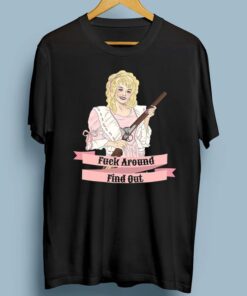 Fuck Around Find Out T-Shirt