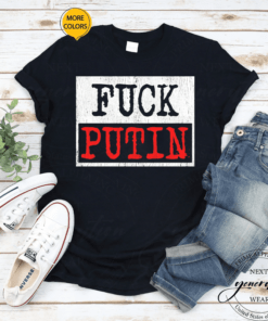 Fuck Putin Shirts