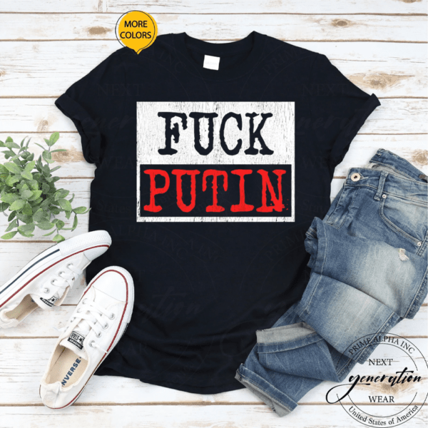 Fuck Putin Shirts