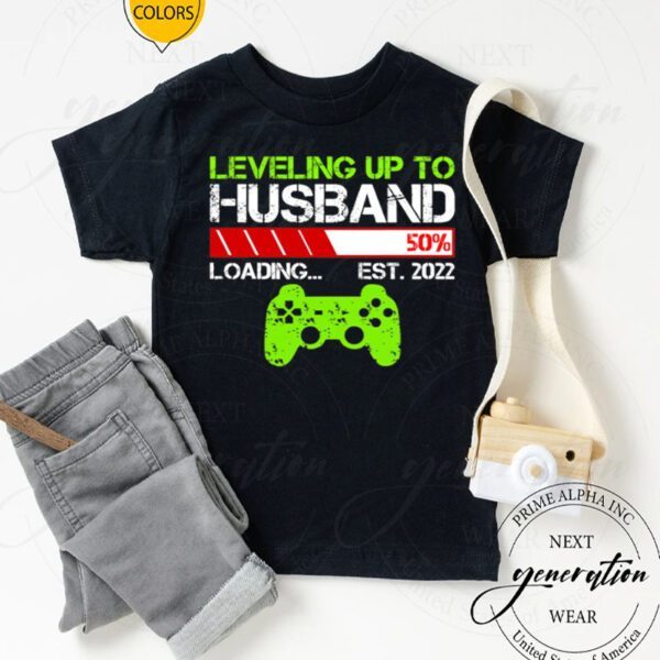 Leveling Up To Husband Est 2022 Shirts