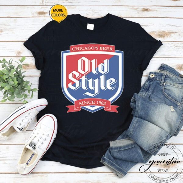 Old Style Chicago Beer Since 1902 TShirts