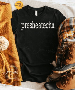 Presheatecha TShirt