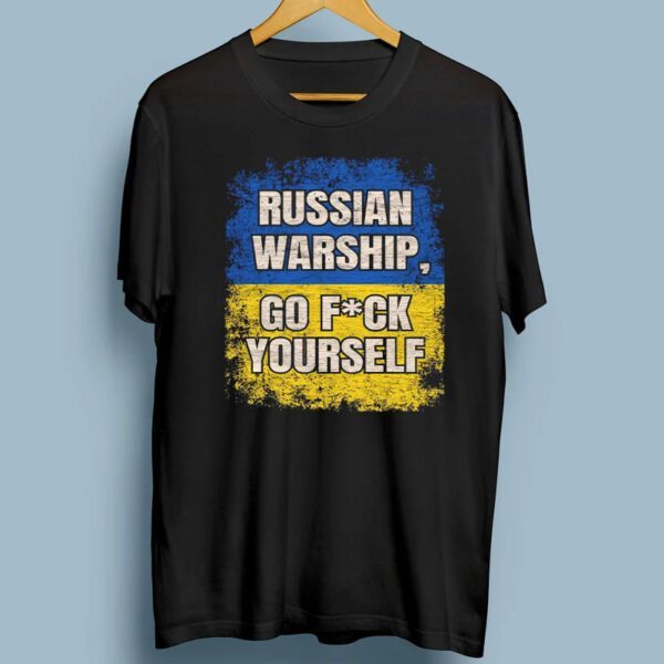 Russian Warship Go Yourself I Stand With Ukraine T-Shirt