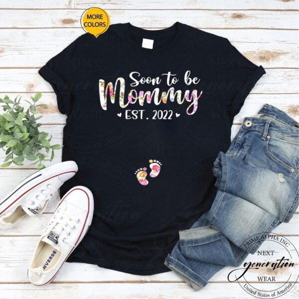 Soon To Be Mommy Est 2022 Pregnancy Announcement Shirts