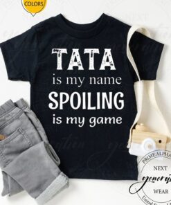 Tata Is My Name Mexican Spanish Latin Latino Grandpa Shirts