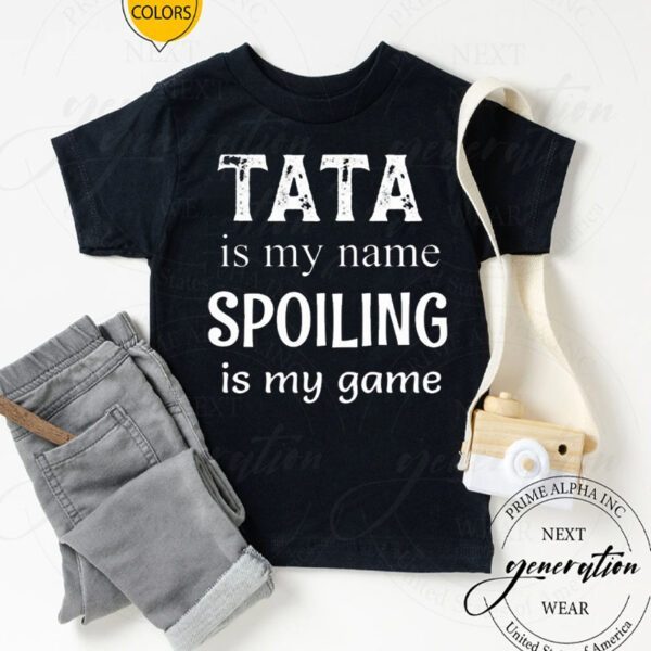 Tata Is My Name Mexican Spanish Latin Latino Grandpa Shirts