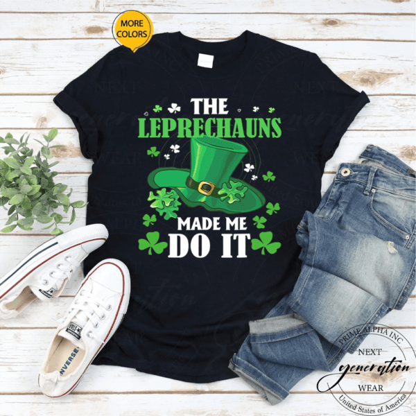 The Leprechauns Made Me Do It St Patrick's Day Boys Men Shirts