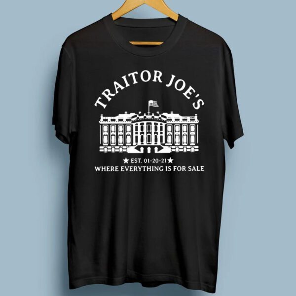 Traitor Joe's Est 01 20 21 Gift Shirts