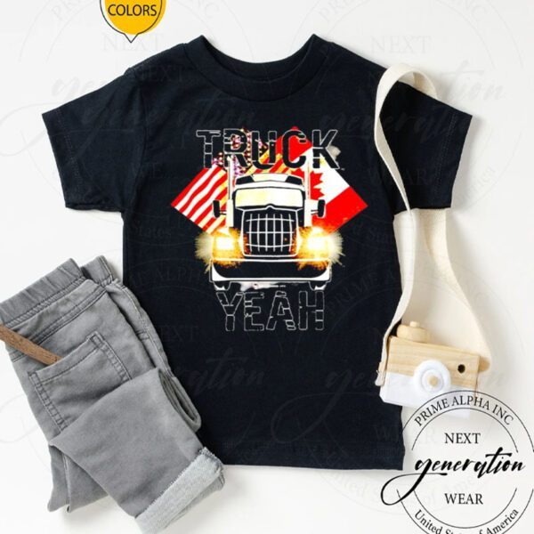 Truck Yeah Canadian Trucker Gift TShirt