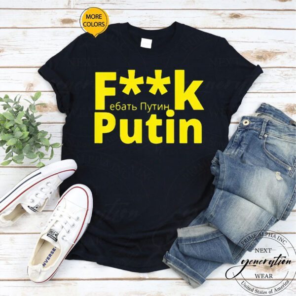 Ukrainian Invasion Fuck Putin Gift Shirts