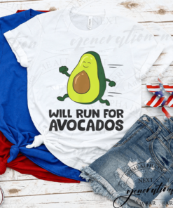 Will Run For Avocado Funny Avocado Running Shirts