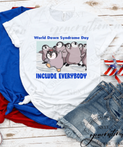 World Down Syndrome Day Include Everybody Shirts