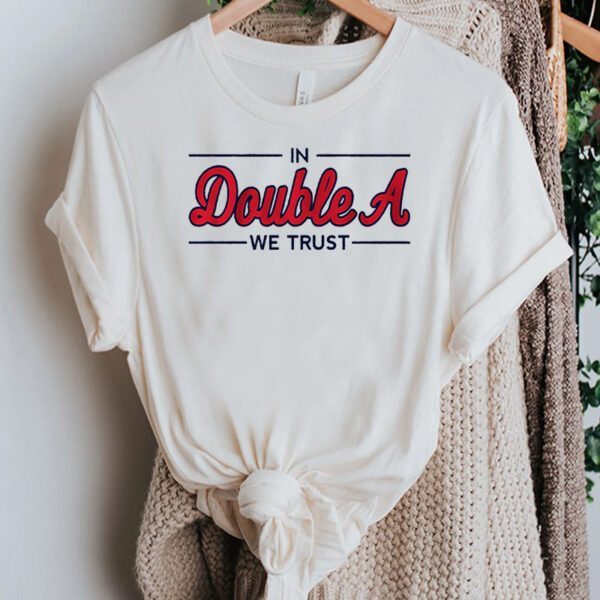 in double a we trust shirts