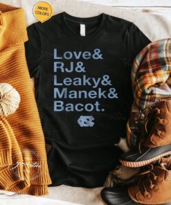 unc basketball love rj leaky manek bacot shirts