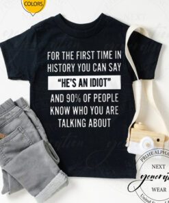 For The First Time In History T-Shirt