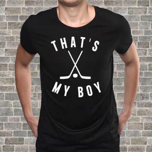 That's my boy hockey t-shirts