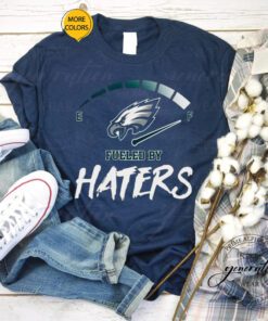 2023 Philadelphia Eagles Fueled By Haters men’s shirts