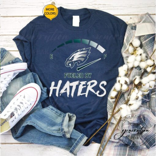 2023 Philadelphia Eagles Fueled By Haters men’s shirts