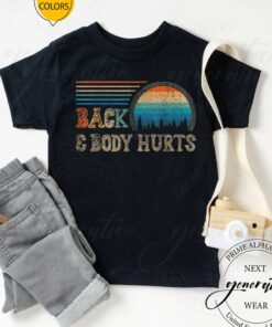 Back & Body Hurts T-Shirt Cute Funny Meme Parody TShirts