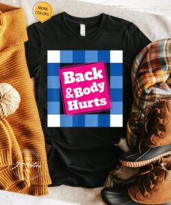 Back & Body Hurts T-Shirt Funny Quote Workout Gym Retro TShirt