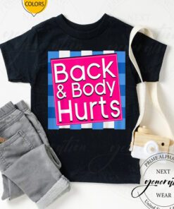 Back & Body Hurts T-Shirt Funny Quote Workout Gym Top T-Shirt