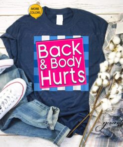 Back & Body Hurts T-Shirt Funny Quote Workout Gym Top TShirt