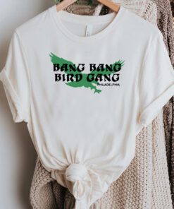 Bang Bang Bird Gang Philadelphia Philly Football T Shirt