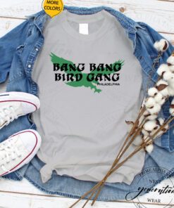 Bang Bang Bird Gang Philadelphia Philly Football T Shirts