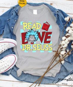 Best read love Dr. Suess shirts