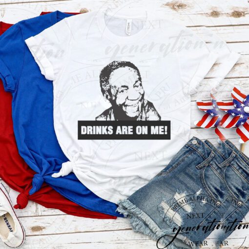 Bill Cosby T-Shirt Cosby Drinks Are On Me Funny Meme TeeShirt