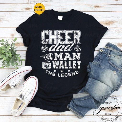 Cheerleader Wallet Legend Funny Cheer Dad Tee Shirt