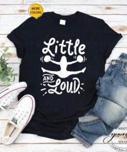 Cheerleading Little And Loud Cheerleader TShirts